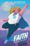 [Faith Herbert Origin Story 01] • Faith